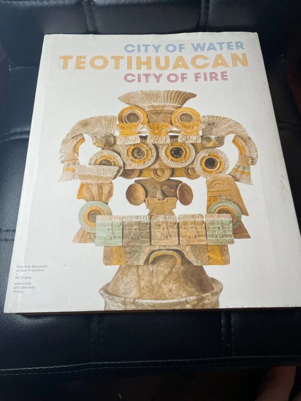Teotihuacan: City of Water, City of Fire Hardcover Book